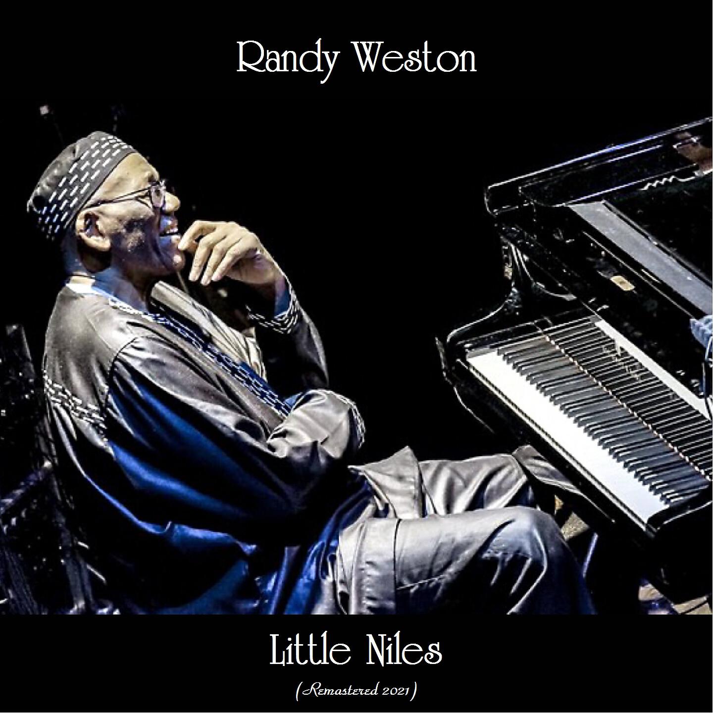 Randy Weston - Little Susan (Remastered 2021)