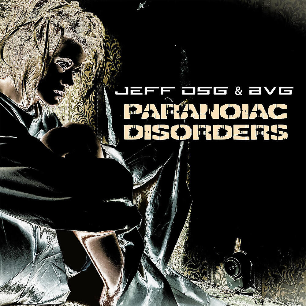 JEFF DSG  - PARANOIAC DISORDERS