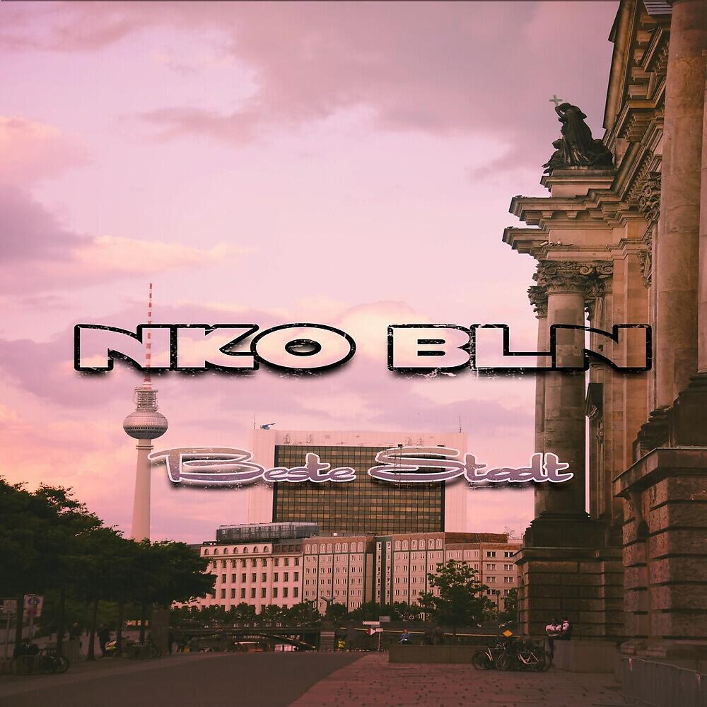 Nko Bln - Beste Stadt