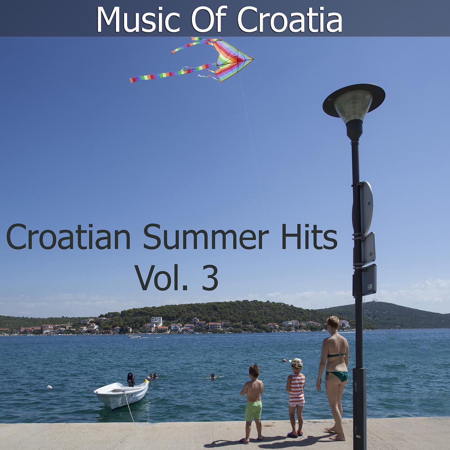 Постер альбома Music Of Croatia - Croatian Summer Hits, Vol. 3