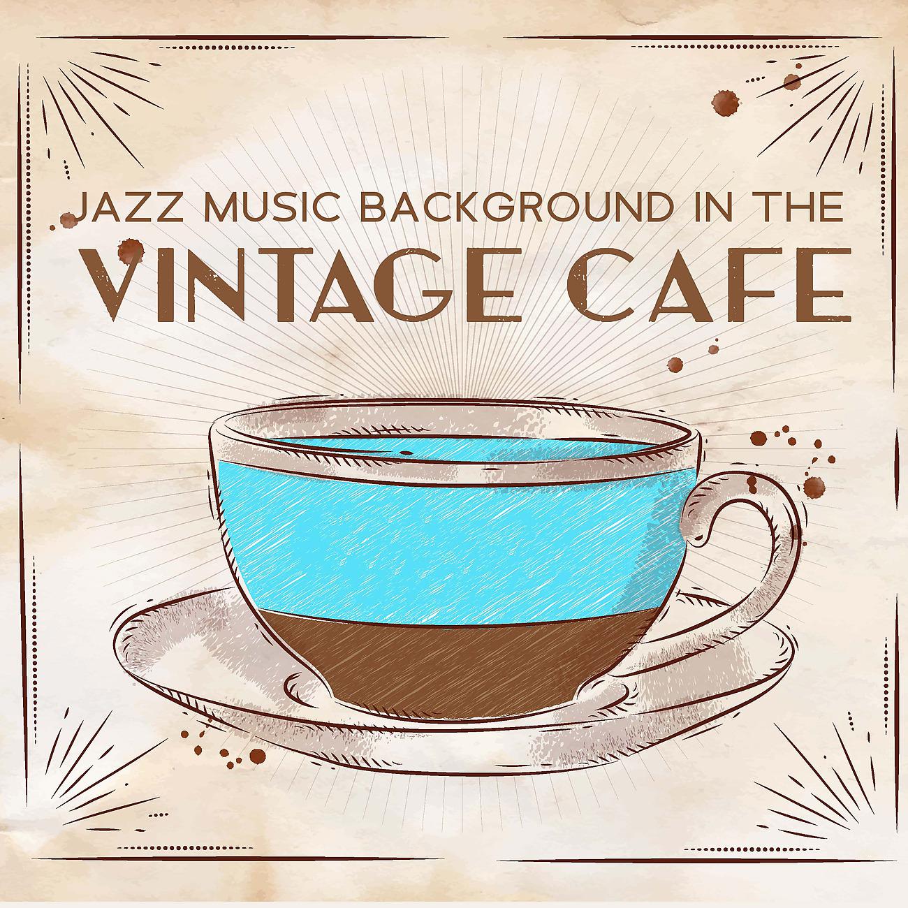Постер альбома Jazz Music Background in the Vintage Cafe