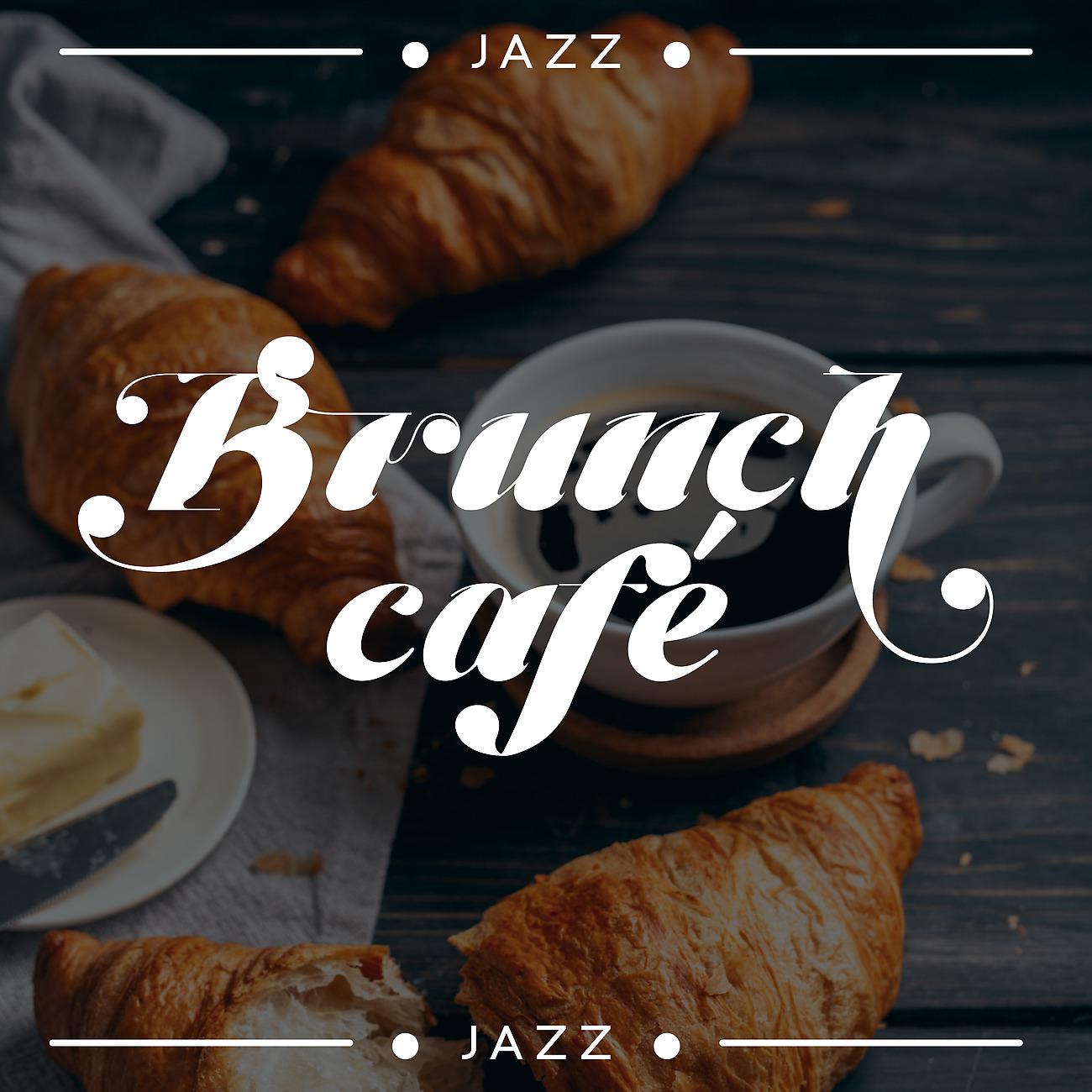 Постер альбома Jazz brunch café - Détendez-vous avec du jazz apaisant