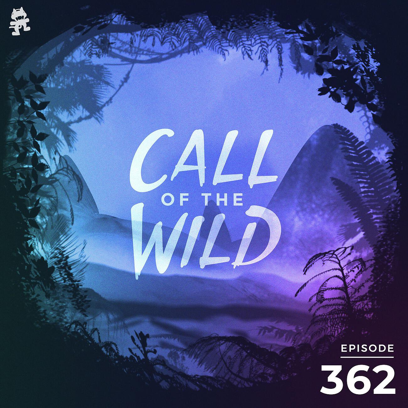 Monstercat Call of the Wild - 362 - Monstercat Call of the Wild
