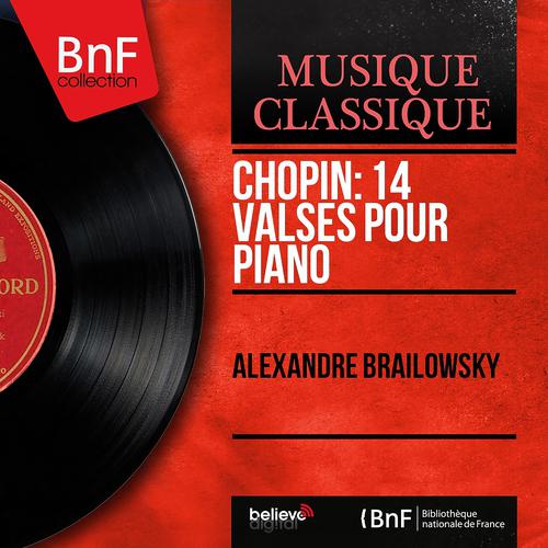 Постер альбома Chopin: 14 Valses pour piano (Mono Version)