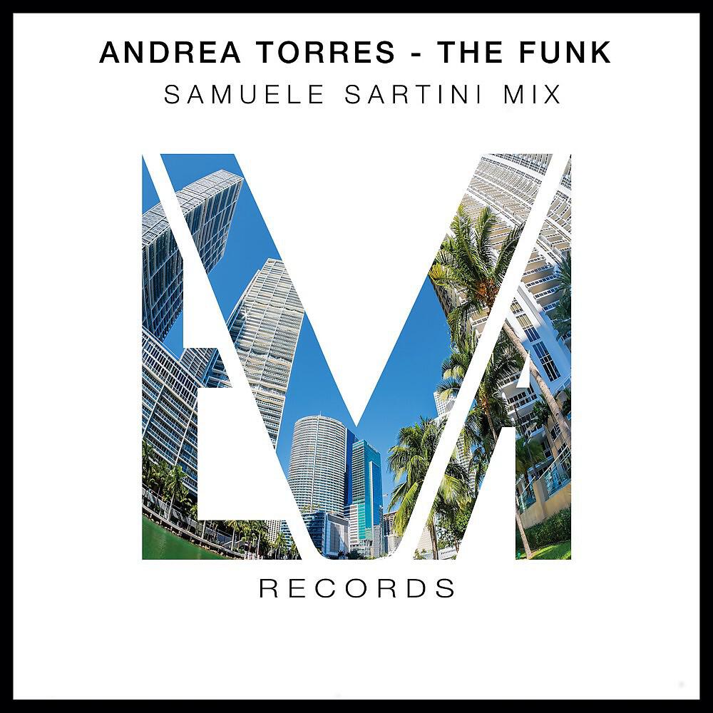 Andrea Torres - The Funk (Samuele Sartini Radio Edit)