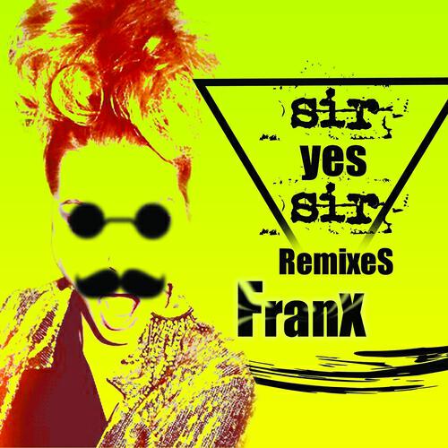 Franx - Sir Yes Sir (Luke Kosmas Remix)