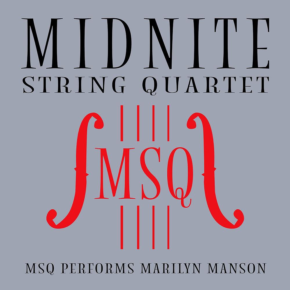 Midnite String Quartet - If I Was Your Vampire