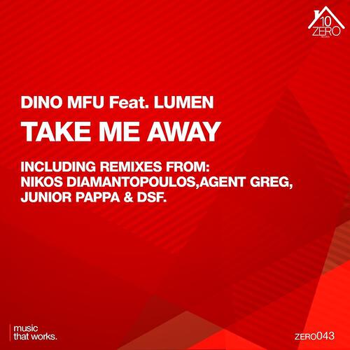 Dino MFU - Take Me Away (Junior Pappa Remix)