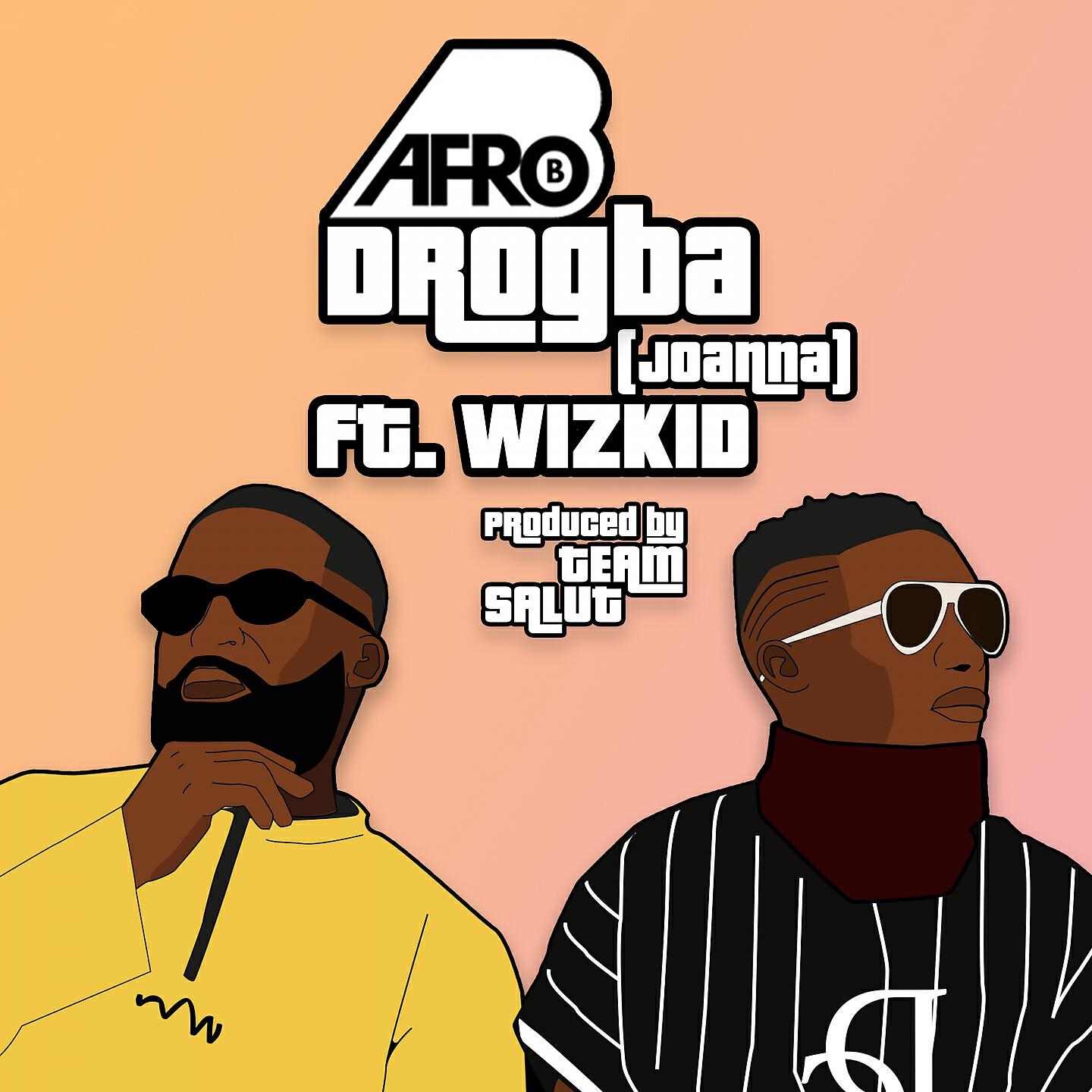 Afro B - Drogba (Joanna)