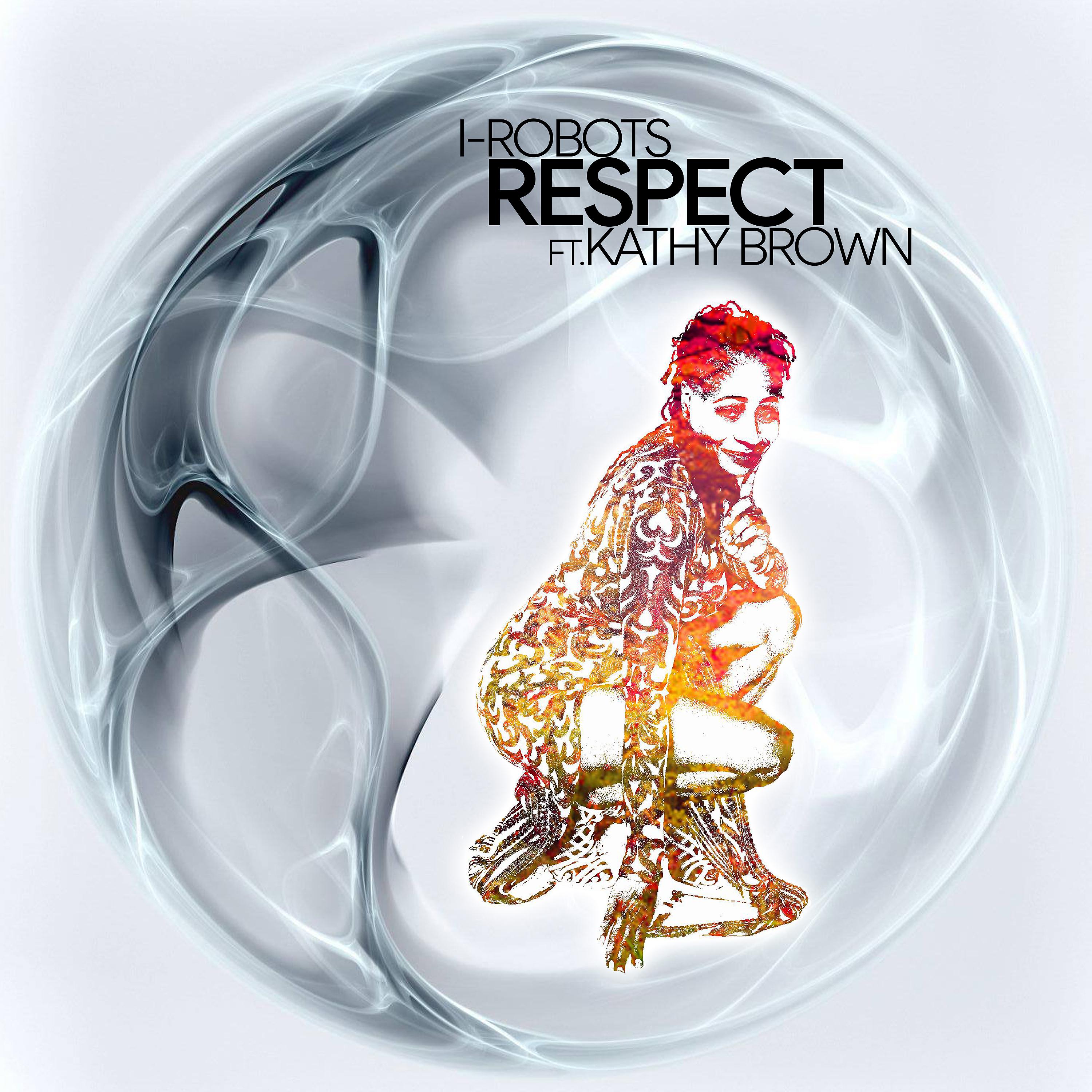 Постер альбома Respect (feat. Kathy Brown)