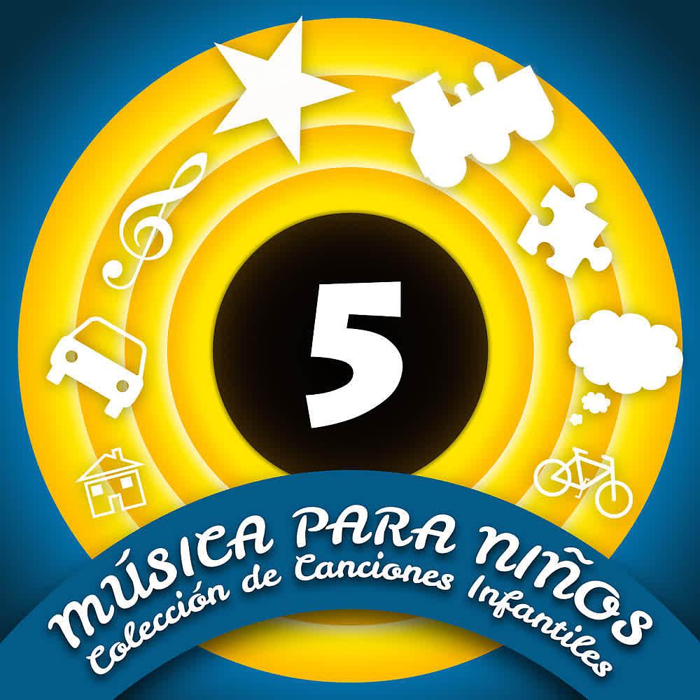 Постер альбома Música para Niños (Colección de Canciones Infantiles) (Volumen 5)