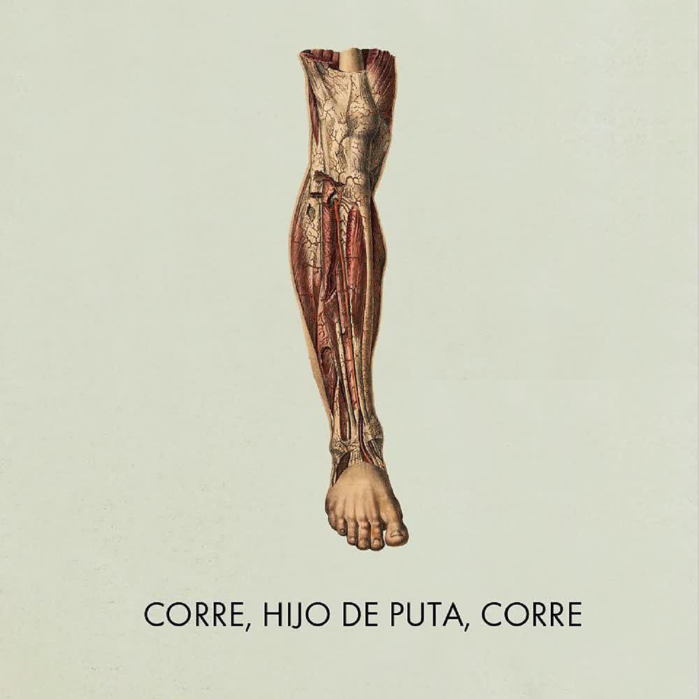 Постер альбома Corre, Hijo de Puta, Corre