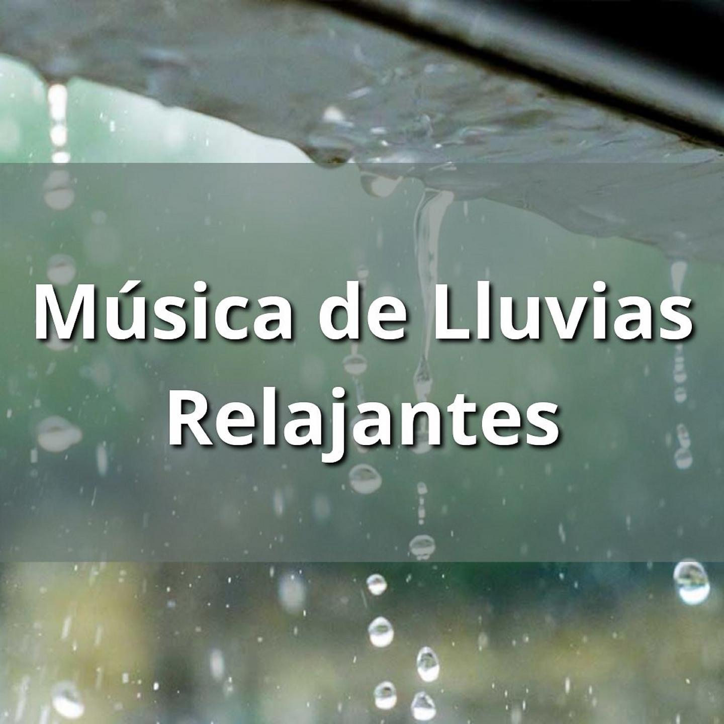 Постер альбома Música de Lluvias Relajantes
