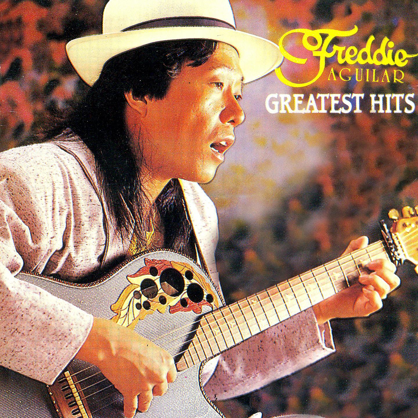 Постер альбома Freddie Aguilar Greatest Hits