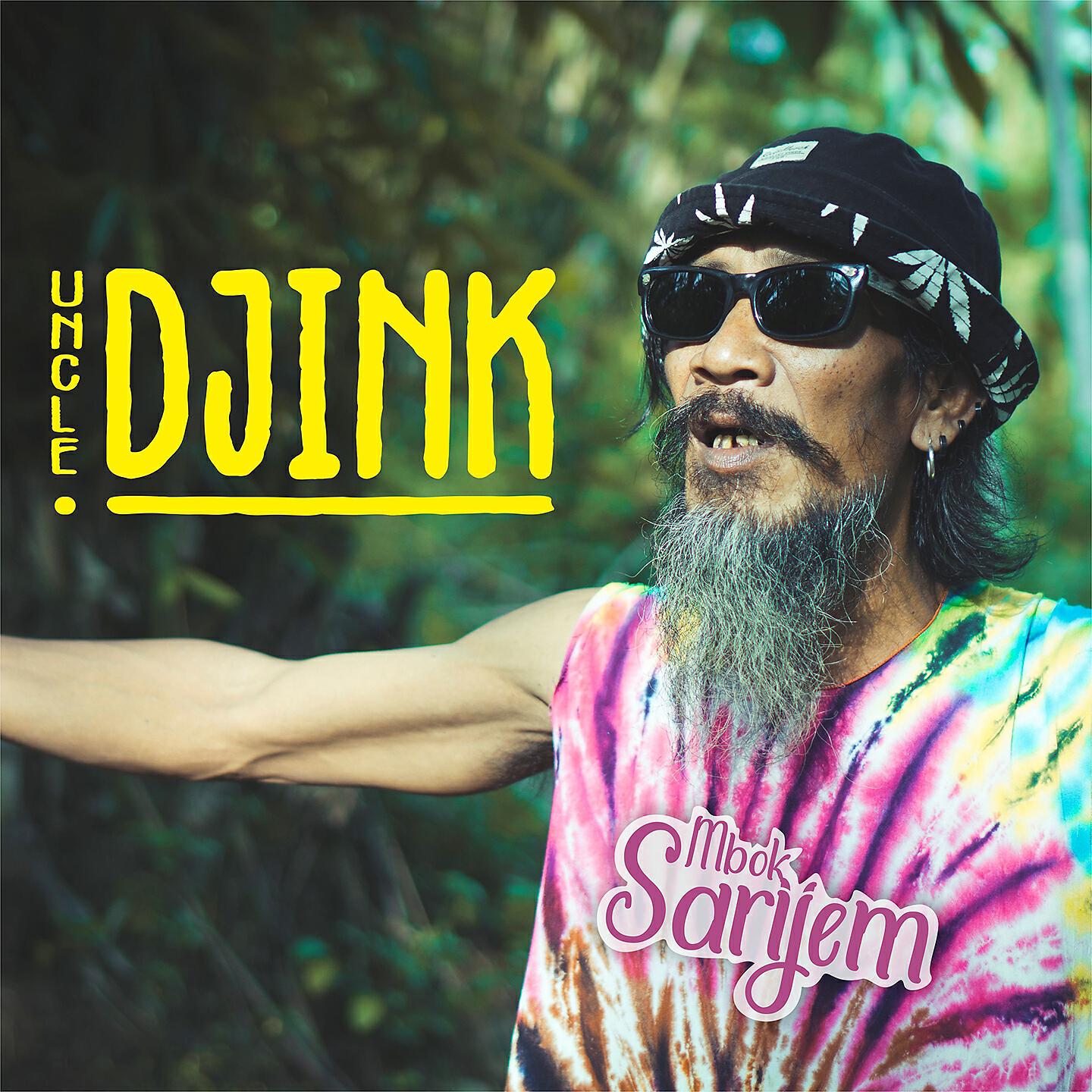 Uncle Djink - Mbok Sarijem