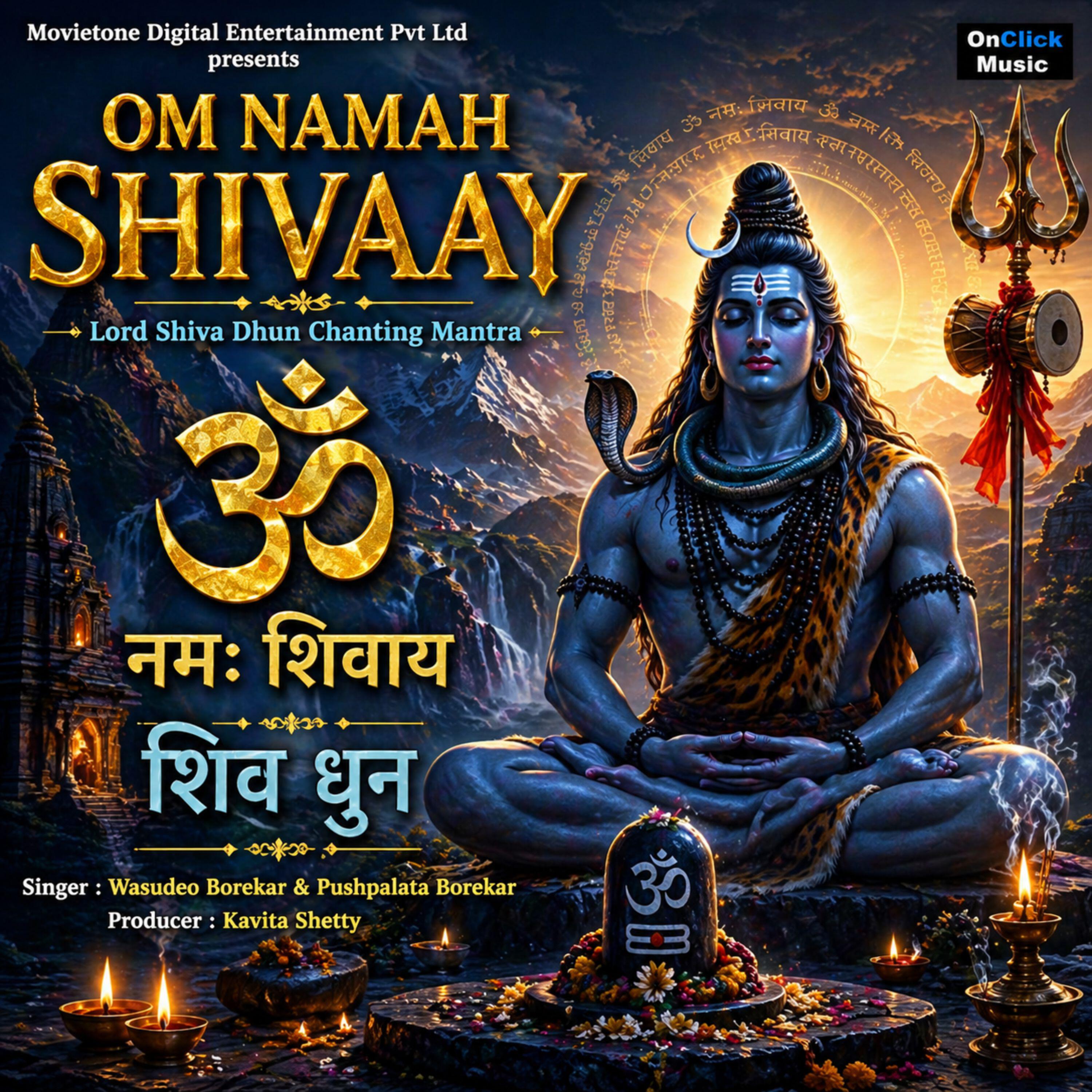 Wasudeo Borekar - Om Namah Shivaay (Lord Shiva Dhun Chanting Mantra)