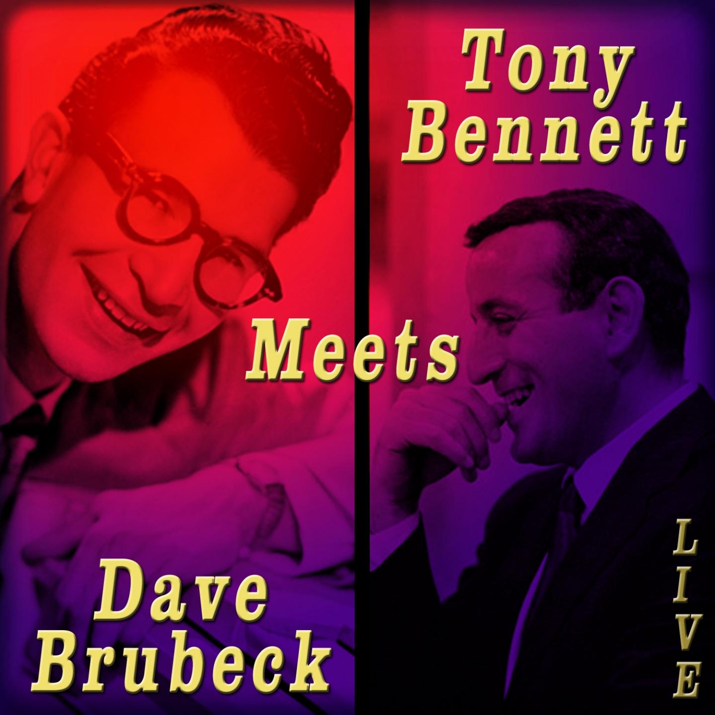 Постер альбома Tony Bennett Meets Dave Brubeck, Live