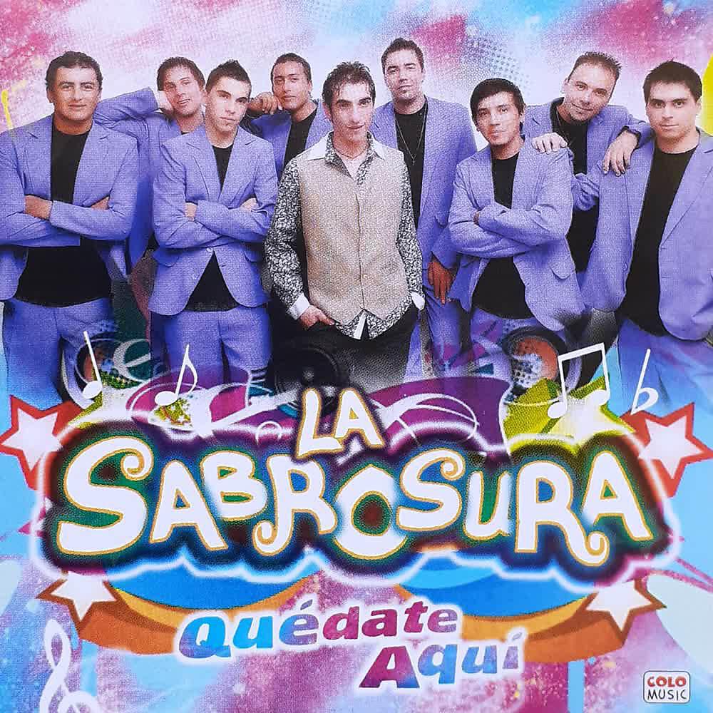 La Sabrosura - Quédate Aquí