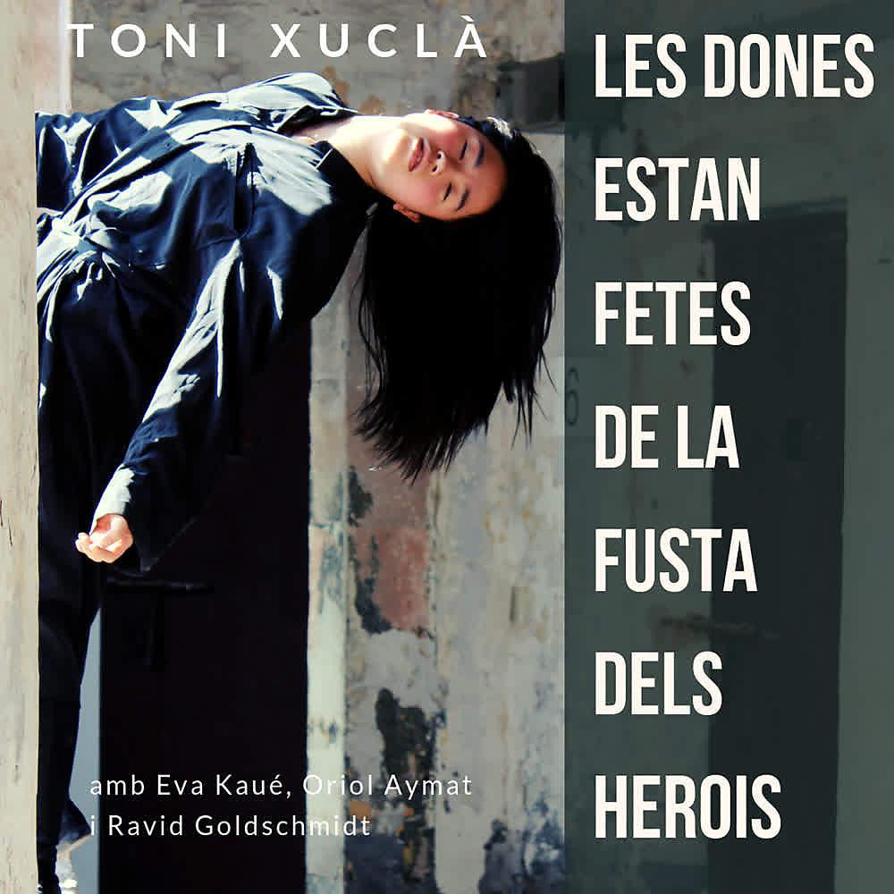 Постер альбома Les Dones Estan Fetes de la Fusta dels Herois