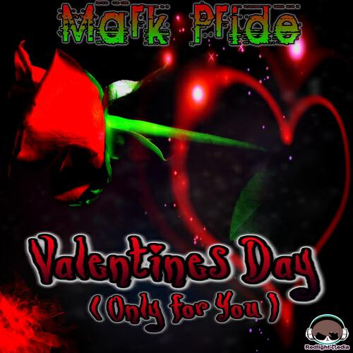 Mark Pride - Valentines Day (Only for You)