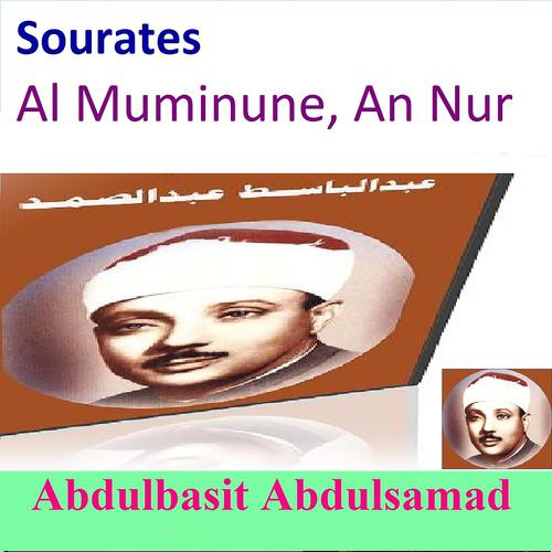 Постер альбома Sourates Al Muminune, An Nur
