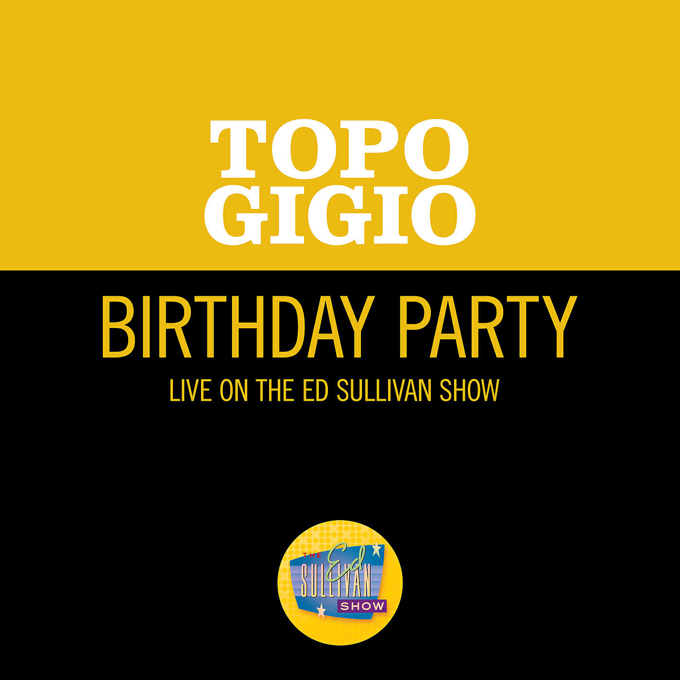 Topo Gigio - Birthday Party (Live On The Ed Sullivan Show, August 9, 1964)