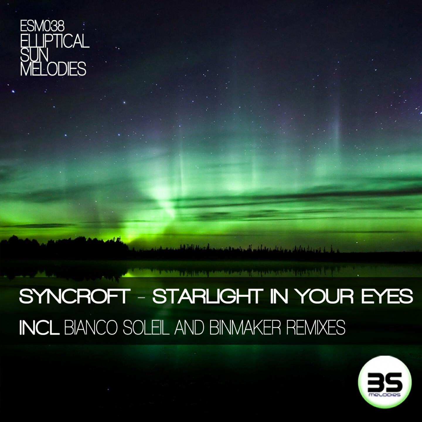 Syncroft - Starlight in Your Eyes (Bianco Soleil Remix)