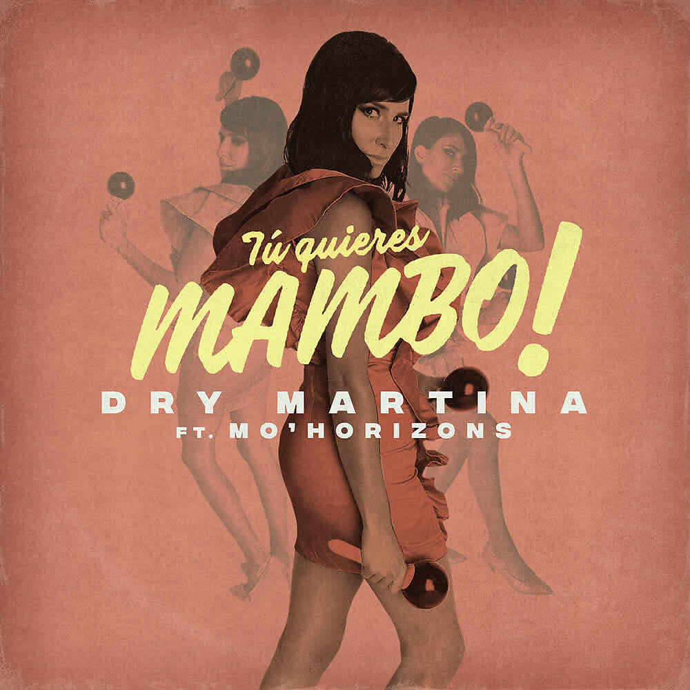 Dry Martina - Tú Quieres Mambo