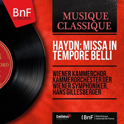 Wiener Kammerchor - Missa in tempore belli in C Major, Hob. XXII:9 