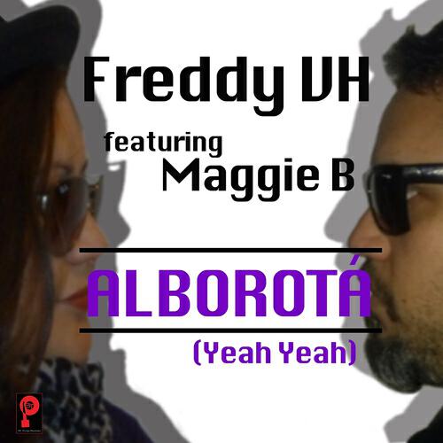 Freddy VH - Alborotá (Extended)