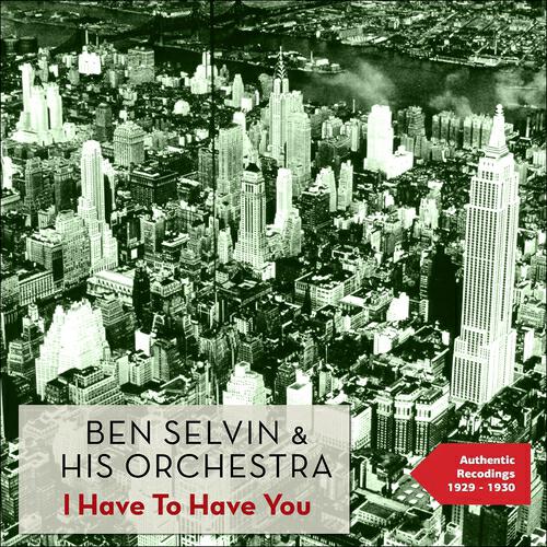 Ben Selvin & His Orchestra - Cross Your Fingers