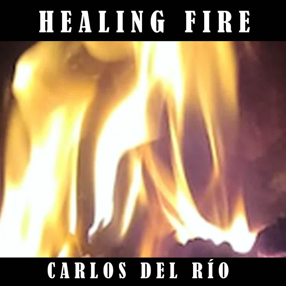 Постер альбома Healing Fire
