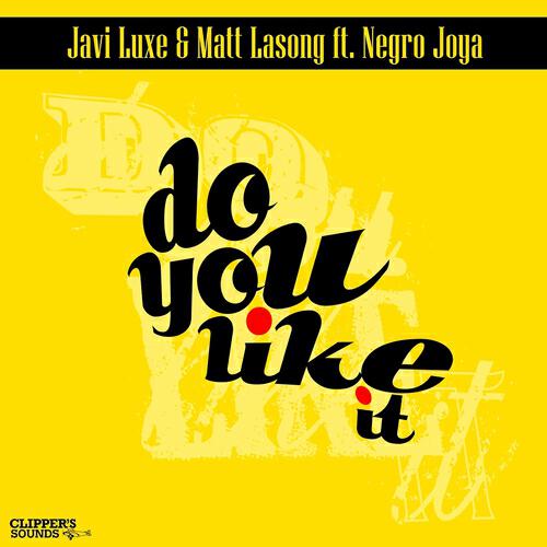 Javi Luxe - Do You Like It? (Extended Mix)