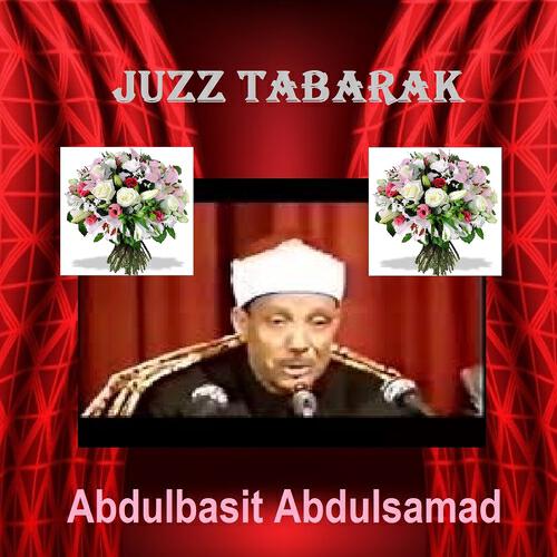 Abdulbasit Abdulsamad - Sourate Al Mulk