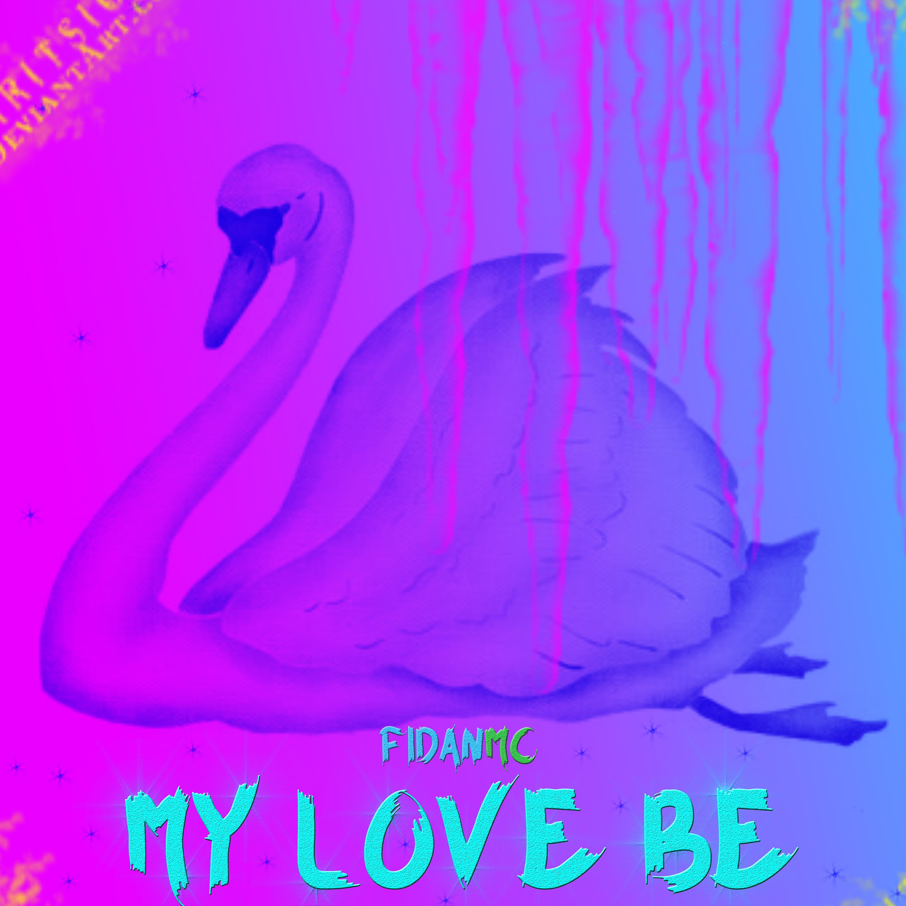 Постер альбома My Love Be