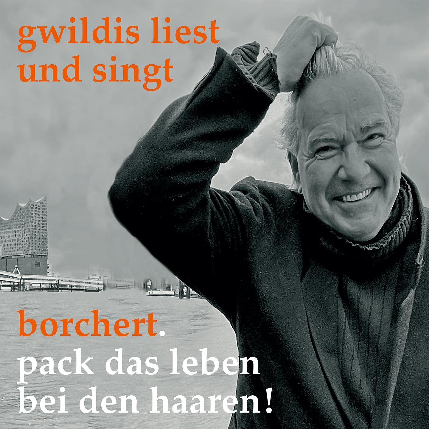 Постер альбома Gwildis liest und singt Borchert