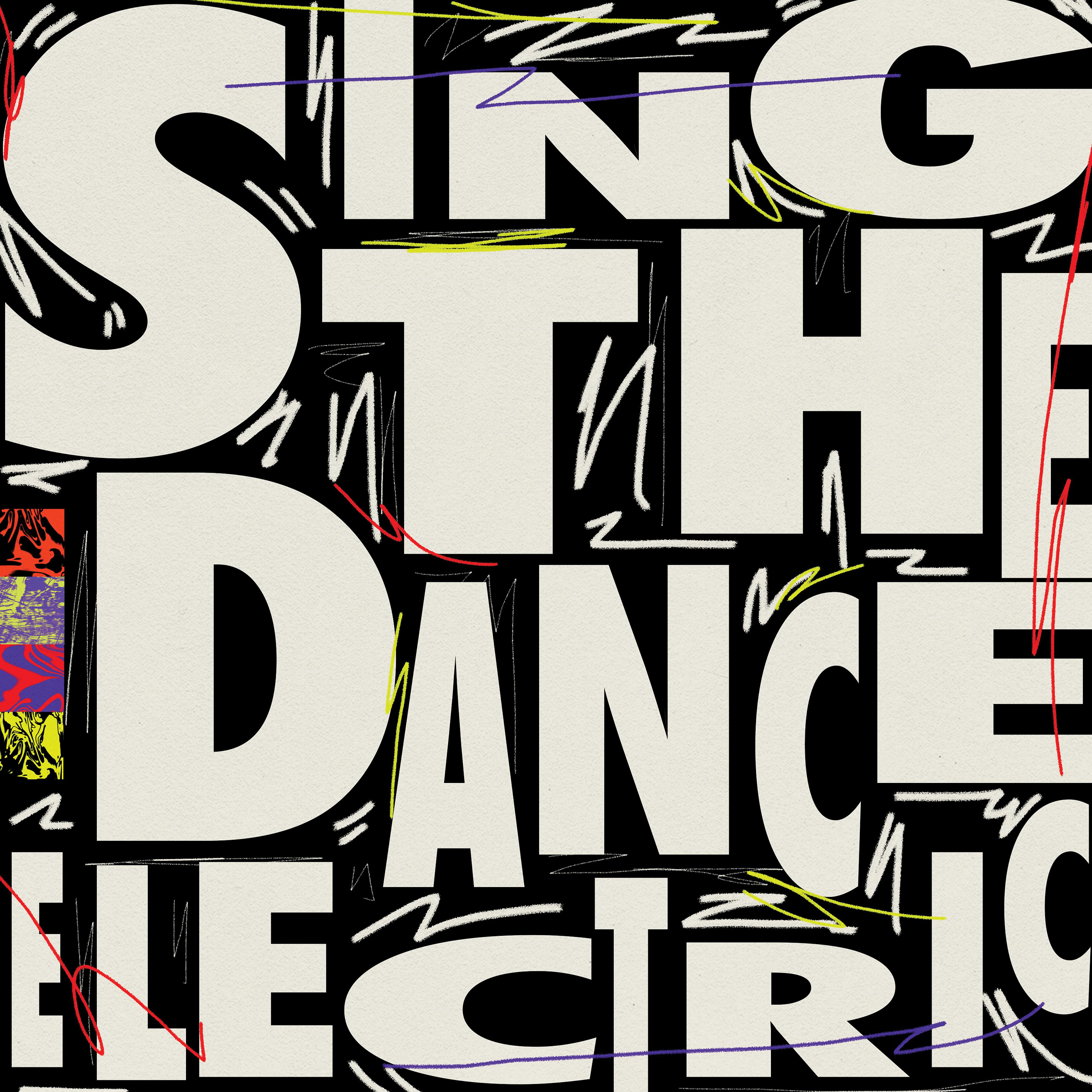 Постер альбома Sing the Dance Electric