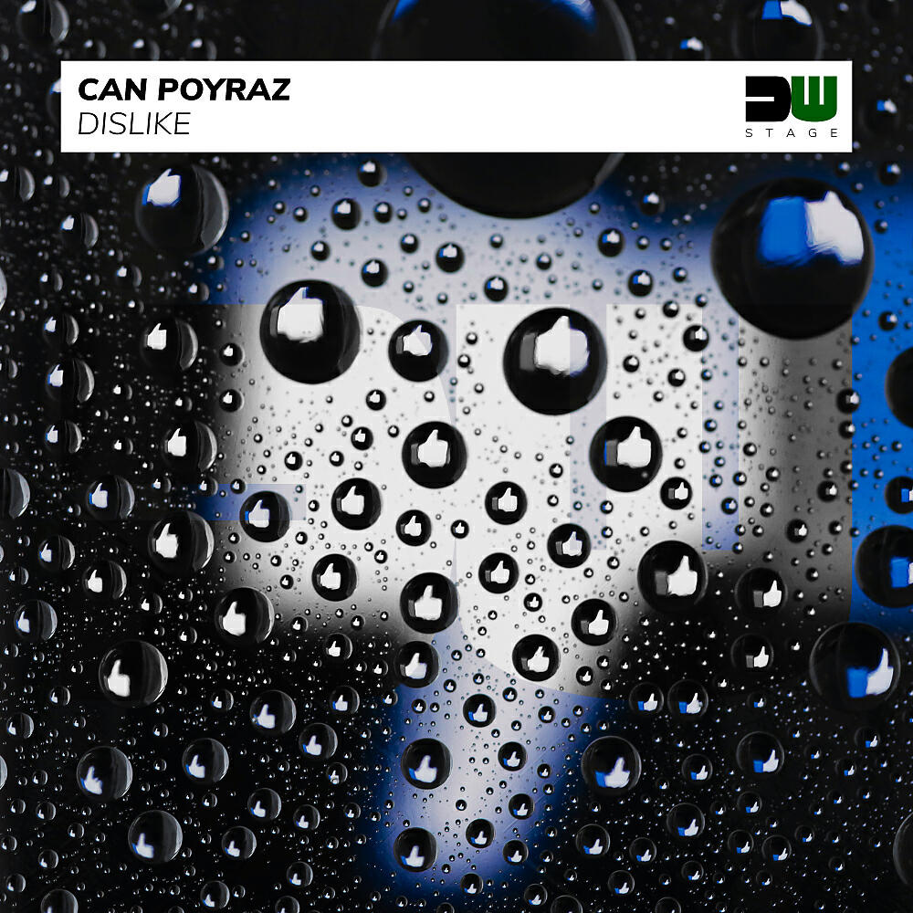 Can Poyraz - Dislike