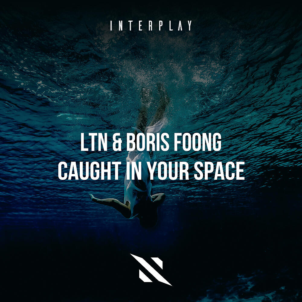 LTN - Caught In Your Space