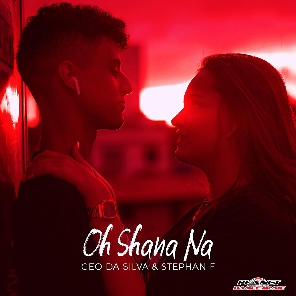 Geo Da Silva - Oh Shana Na (Extended Mix)