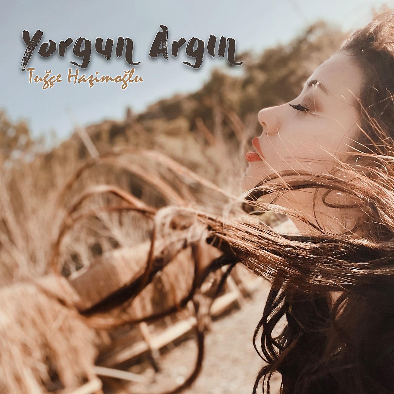 Постер альбома Yorgun Argın
