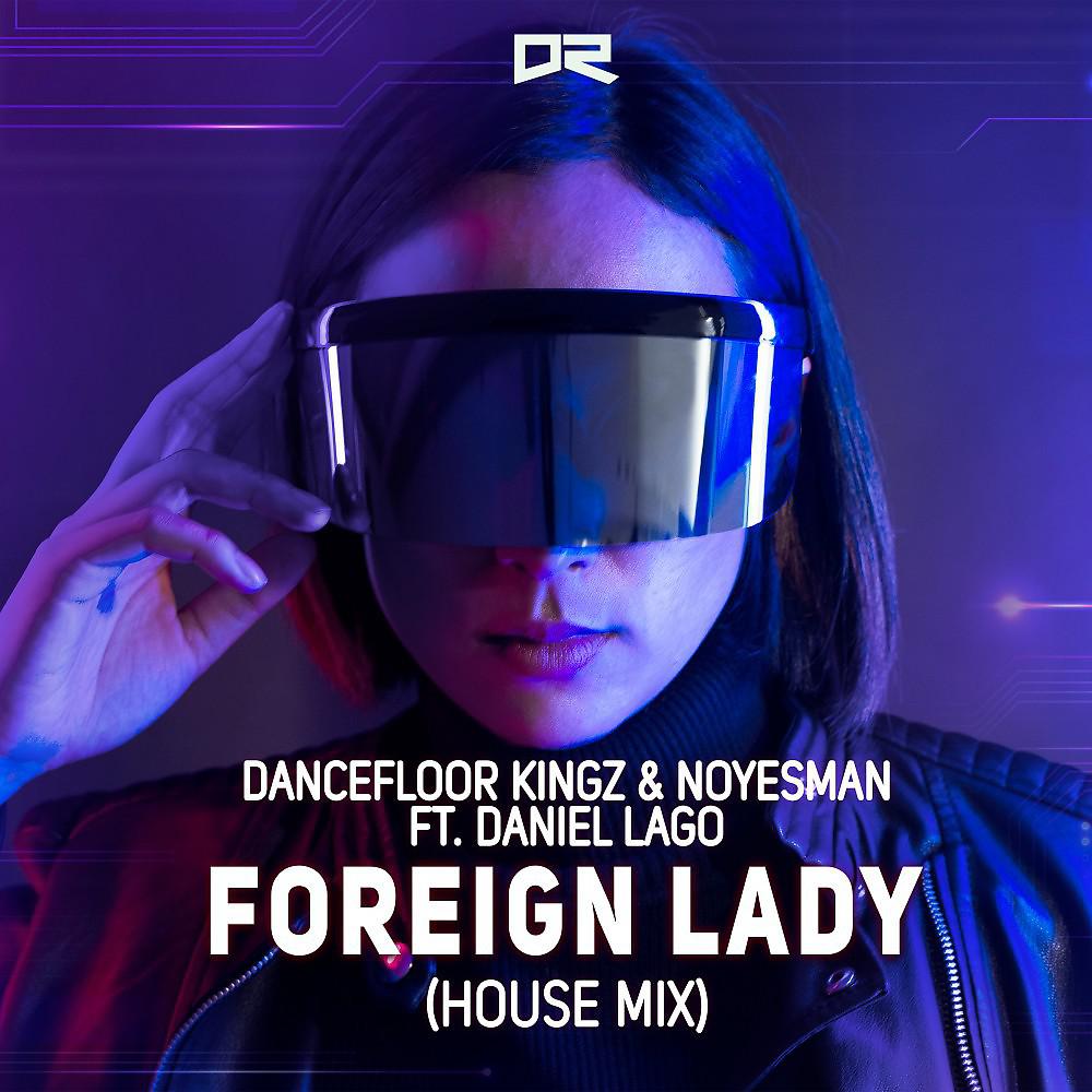 Постер альбома Foreign Lady (House Mix)