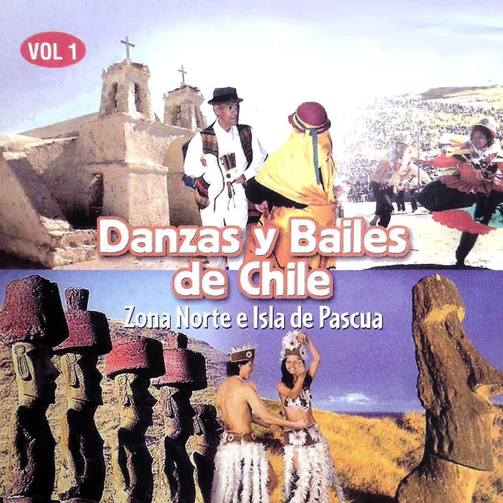 Постер альбома Danzas y Bailes de Chile: Zona Norte e Isla de Pascua (Vol. 1)