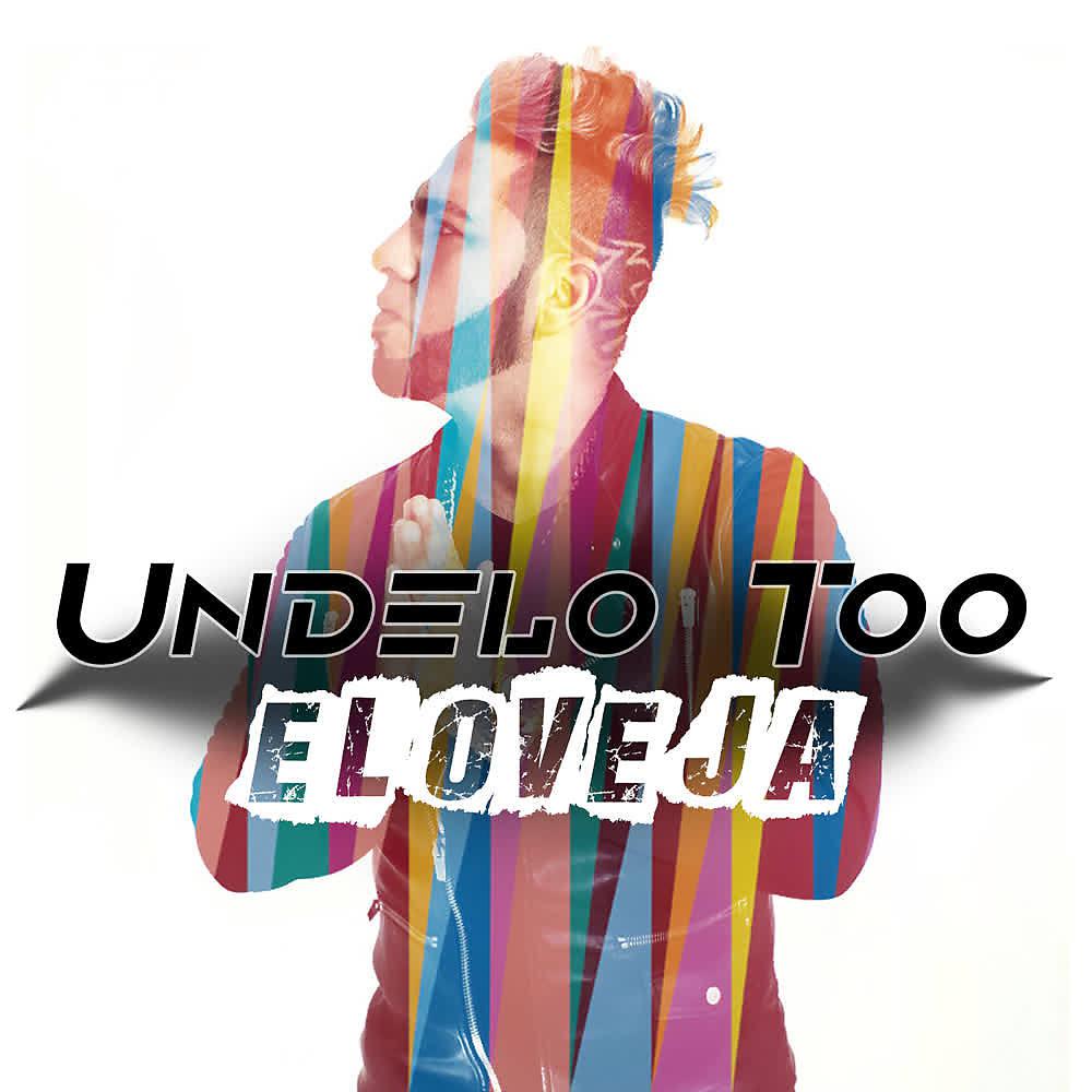 Постер альбома Undelo Too