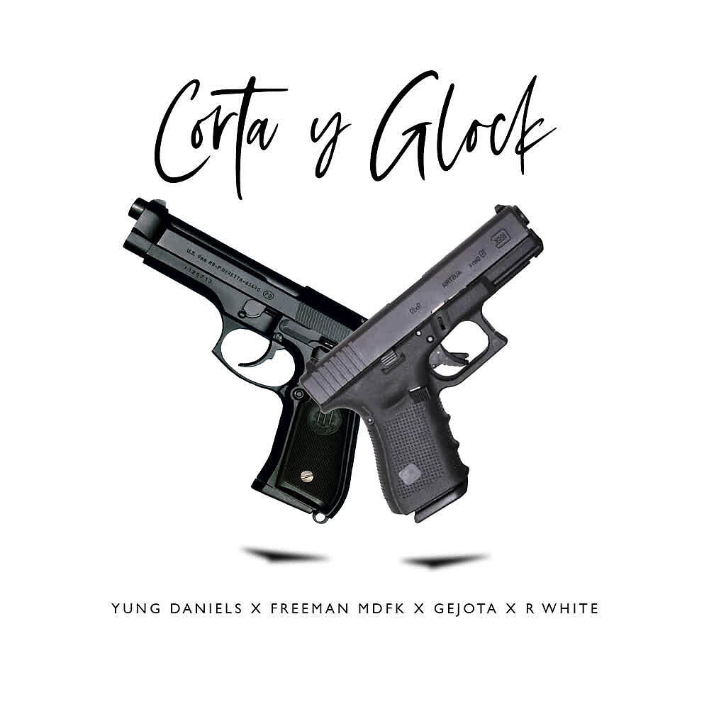 Yung Daniels - Corta & Glock