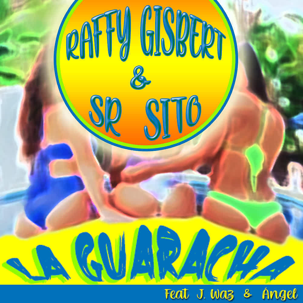 RAFFY GISBERT - La Guaracha (Radio Version)