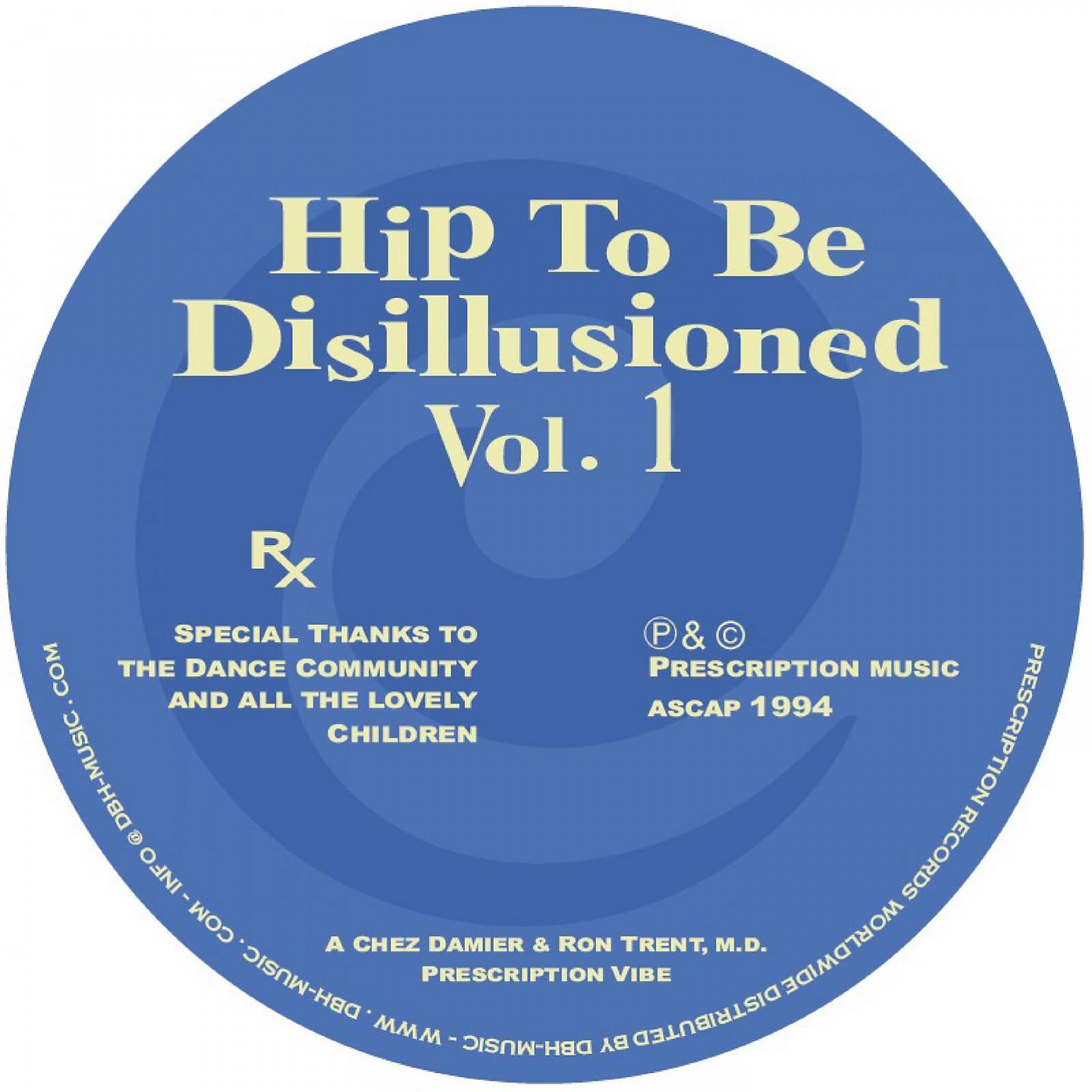 Постер альбома Hip To Be Disillusioned Vol. 1
