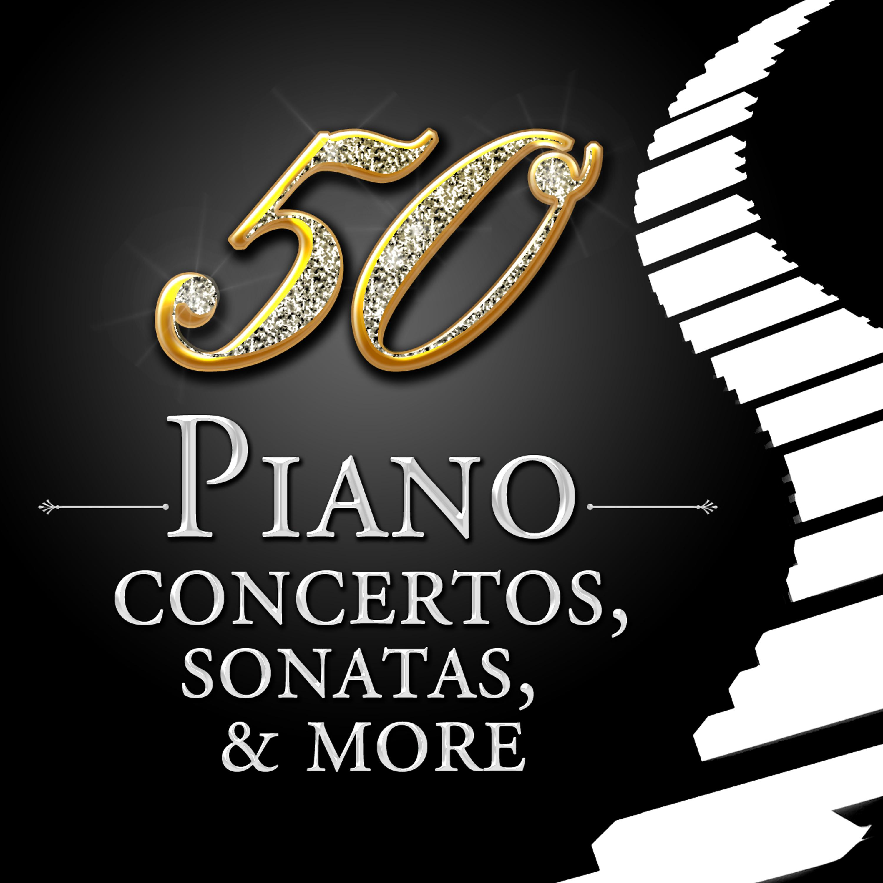 Постер альбома 50 Piano Concertos, Sonatas, & More