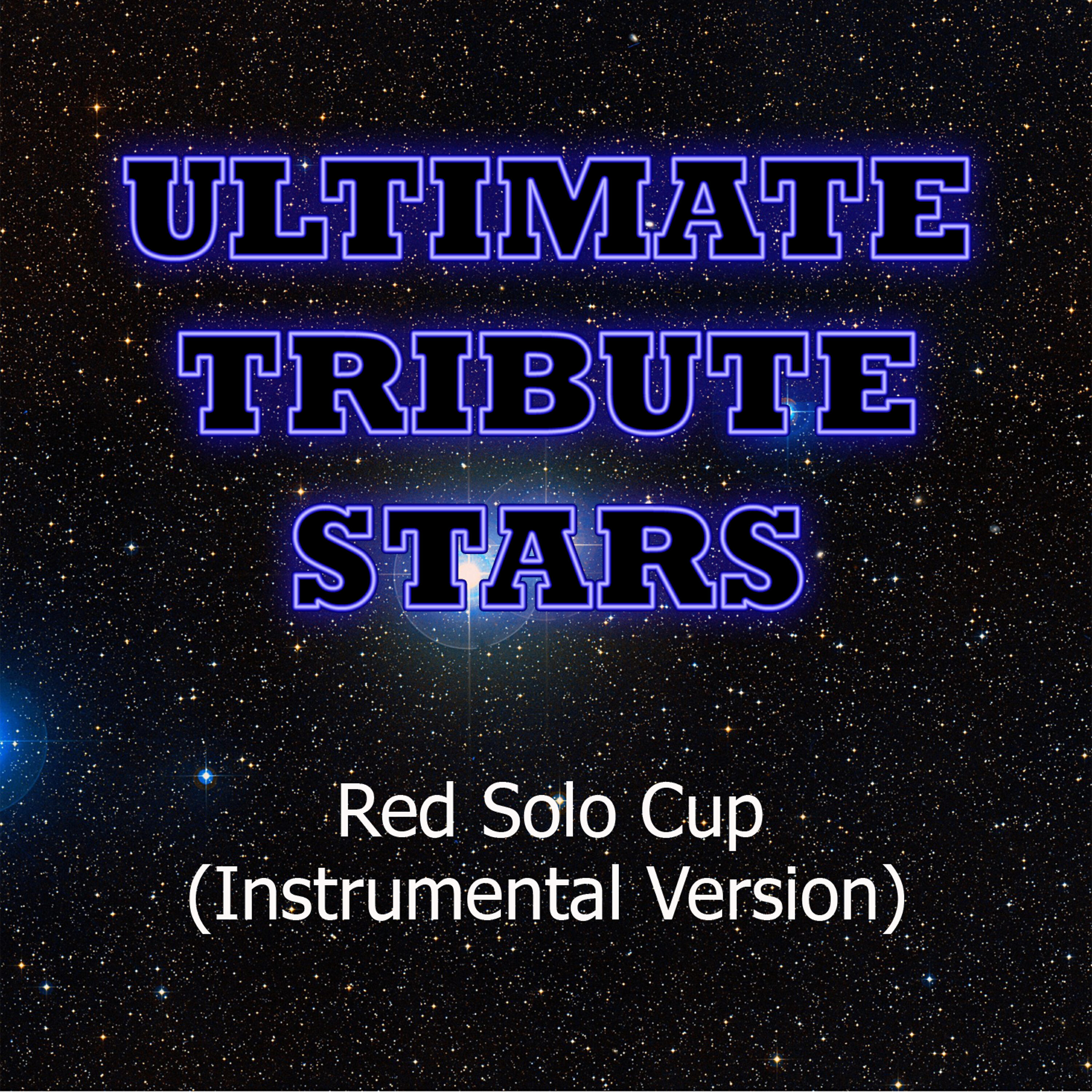 Ultimate Tribute Stars - Toby Keith - Red Solo Cup (Instrumental Version)