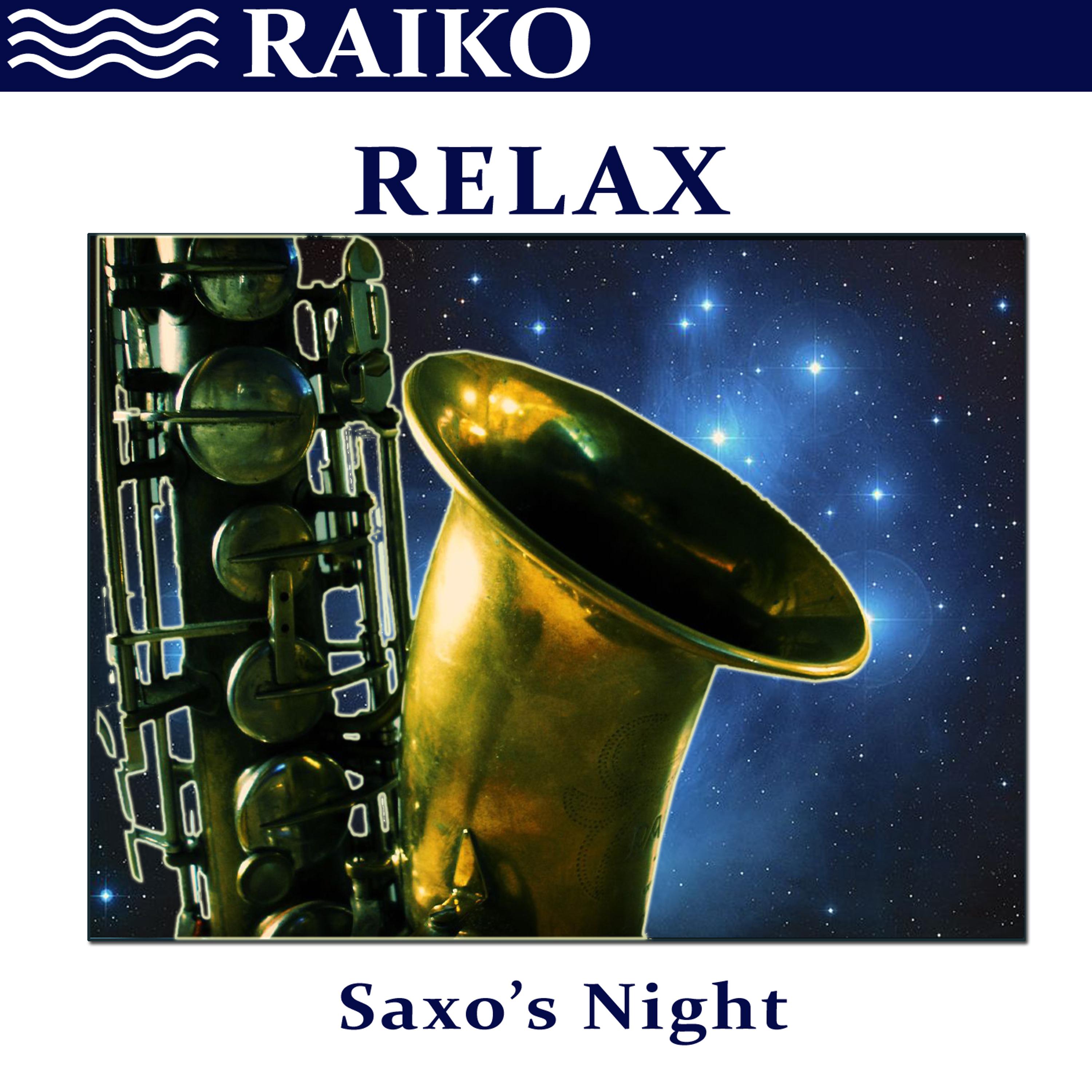 Постер альбома Relax: Saxo´s Night - Single